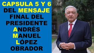 Soy Docente CAPSULA 5 Y 6 DEL MENSAJE FINAL DEL PRESIDENTE ANDRÉS MANUEL LÓPEZ OBRADOR [upl. by Ane329]