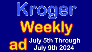 Kroger ad for July 5th through July 9th 2024 😎☕ [upl. by Jaela914]