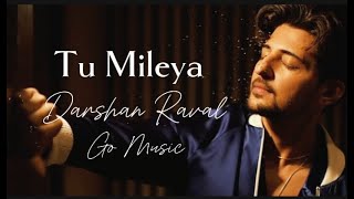 TuMileyaMusicDarshanRavalLoveSong [upl. by Haggai]