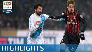 Milan  Napoli 12  Highlights  Giornata 21  Serie A TIM 201617 [upl. by Vas]