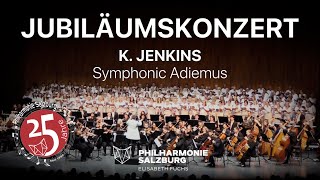 K JENKINS · Symphonic Adiemus · Philharmonie Salzburg amp Chor · Elisabeth Fuchs [upl. by Williams]