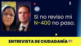 Si no reviso mi N400 no paso  Ciudadanía americana 2023 🇺🇸 [upl. by Deyes]