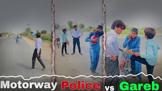 Motorway🚨 Police 🚓 Vs Gareb 1500 Ki Bike Ka 3500 Chelaan🤣😂 [upl. by Hayman371]