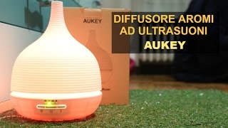 Diffusore aromi ad ultrasuoni Recensione BEA5 Aukey  ITA [upl. by Lucas79]