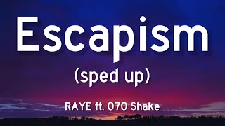 RAYE  Escapism ft 070 Shake sped up Lyrics [upl. by Clava]