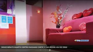 SMASCHERATO QUARTO CENTRO MASSAGGI CINESE A LUCI ROSSE  03032022 [upl. by Mcdougall46]