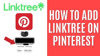 How to Add Linktree on Pinterest Quick Guide [upl. by Ainotal983]