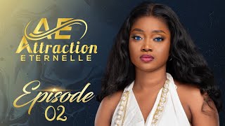 Attraction Eternelle  Episode 2  VOSTFR [upl. by Kenleigh654]