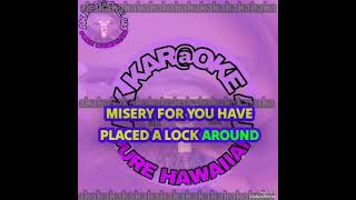 KEEPER OF THE KEY KARAOKE FEMALE VERSION WALTAH BOY TAVARES HAWAIIAN KARAOKE [upl. by Leugar]