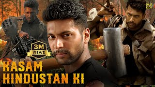 Kasam Hindustan Ki  Hindi Dubbed Movies  Jayam Ravi  Saranya Nag  Dhanshika  Action Movies [upl. by Ecirpak]