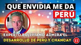 Experto Boliviano Elogia el Despegue de Perú con el Megapuerto de Chancay y la APEC 2024 [upl. by Wenger]