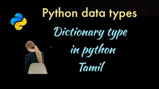 dictionary in python tamil  dictionary type python tamil [upl. by Adnerak]