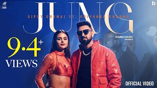 JUNG  Official Video  Gippy Grewal  Priyanka Chahar Jasmeen Akhtar  Humble Music [upl. by Theda222]