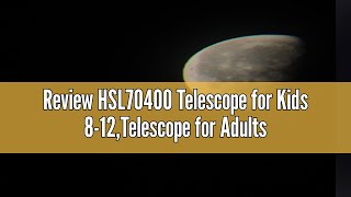 Review HSL70400 Telescope for Kids 812Telescope for Adults high Powered70mm Aperture 400mm Focal [upl. by Misa949]