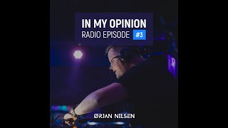 Orjan Nilsen  In My Opinion Radio 3 [upl. by Hanid]