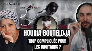 Houria BOUTELDJA trop COMPLIQUÉE  Jaide un DROITARD particulièrement MAUVAIS [upl. by Orimlede726]