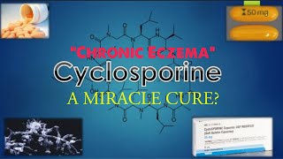 quotChronic Eczemaquot and Cyclosporine [upl. by Llerrut829]