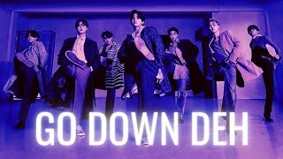 BTS ❛Go Down Deh❜ FMV ▶ SPARKLE CELEB [upl. by Eittol]