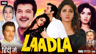 Laadla Full Movie 1994  Anil Kapoor  Sridevi  Raveena Tandon  Review amp Amazing Facts HD [upl. by Ahsilef]