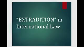 Extradition in International Law  Extradition in Public International Law explained in Hindi [upl. by Emixam]