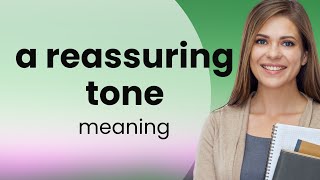 Understanding the Phrase quotA Reassuring Tonequot in English [upl. by Seidule]