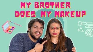 MY BROTHER DOES MY MAKEUP ft ashishchanchlanivines  MUSKAN CHANCHLANI [upl. by Hgeilhsa586]