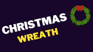 CHRISTMAS WREATH MEANING AND HISTORY  CHRISTMAS SYMBOLS history symbols [upl. by Ahsinom]