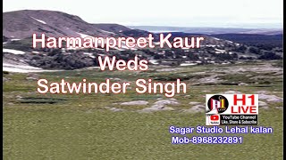 Harmanpreet Kaur Satwinder Singh 0212 2024 Sagar Studio Lehal kalan Mob8968232891 [upl. by Enehpets788]