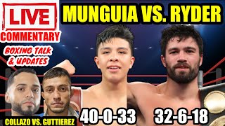 Munguia vs Ryder  Collazo vs Gutierrez  Live Commentary and Boxing Talk [upl. by Asereht]