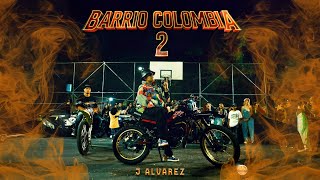 J ALVAREZ  Una Vez Mas Visualizer  Barrio Colombia 2 [upl. by Akemit]