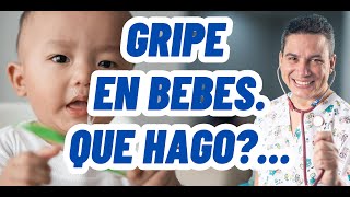 Gripe en bebes síntomas y tratamiento  descúbrelo todo aquí [upl. by Auric]