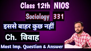 NIOS Class 12 Sociology 331 Chapter 12  Summary  Important questions Answers [upl. by Burdett]