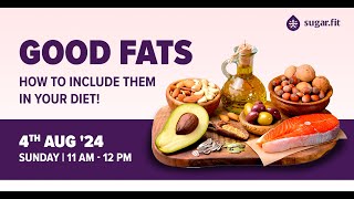 The ‘Good Fats’ How to Include Them in Your Diet [upl. by Yttig214]