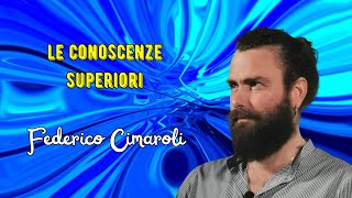 Le conoscenze superiori secondo Federico Cimaroli [upl. by Ettelrats]