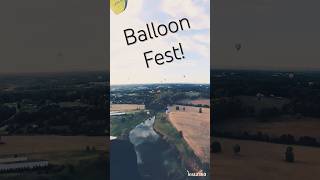 Balloon Fest balloon hotairballoon [upl. by Mar]