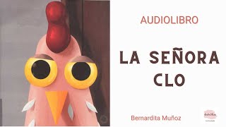 La señora Clo  Bernardita Muñoz  AudioLibro completo en español [upl. by Hannavas]