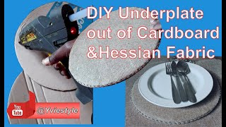 HOW TO MAKE A TRADITIONAL UNDERPLATE USING CARDBOARD amp HESSIAN FABRIC [upl. by Kirby]