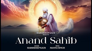 Anand Sahib  Harshdeep Kaur  Path [upl. by Tayyebeb493]