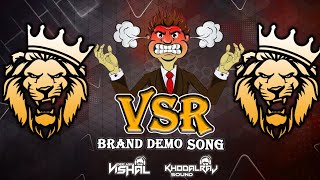 VSR BRAND 🔥 👑 😈 • VIJAY VAGHELA KI SYSTEM BAJTI HAI  DEMO SONG   VSR BRAND  DJ KHODALRAJ [upl. by Benedicto]