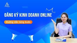 Hướng dẫn đăng ký kinh doanh online  Đầy đủ lưu ý về điều kiện bộ hồ sơ thủ tục  Kế toán Anpha [upl. by Maurita]