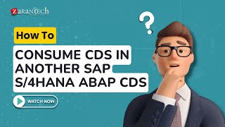 How to Consume CDS in another SAP S4HANA ABAP CDS  ZaranTech [upl. by Eednahs295]