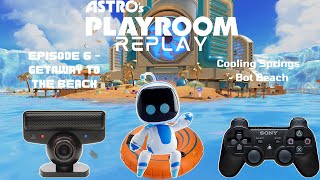 ASTROs PLAYROOM Replay Episode 6  Getaway To The Beach  Cooling Springs Bot Beach [upl. by Conley565]