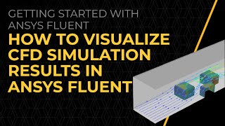 How to Visualize CFD Simulation Results in Ansys Fluent — Lesson 2 [upl. by Namia]