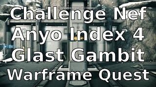 Challenge Nef Anyo on the Index The Glast Gambit Forth Match Nidus Warframe [upl. by Nylecaj]