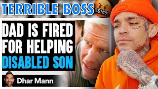 Dhar Mann  DAD Gets FIRED For Helping DISABLED SON What Happens Next Is Shocking reaction [upl. by Phylis]