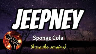 JEEPNEY  SPONGE COLA karaoke version [upl. by Saw579]