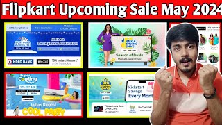 Flipkart Upcoming Sale 2024 MayFlipkart May Sale 2024Flipkart Next Sale 2024 [upl. by Nuriel]