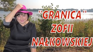 86 Matura z polskiego quotGranicaquot Zofii Nałkowskiej jako powieść psychologiczna [upl. by Eirotal]