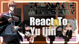 Teenage mercenaryMercenary enrollment react to yu ijin  Mercenary enrollment  Part 1 [upl. by Llehcor817]