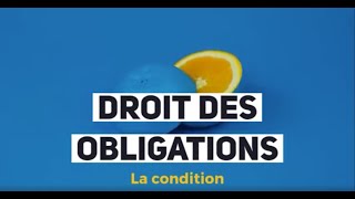 La condition  DROIT DES OBLIGATIONS [upl. by Odrick]